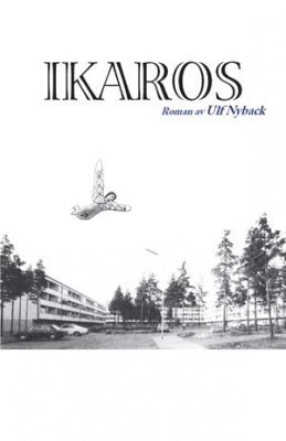 Ulf Nyback - Ikaros, Häftad