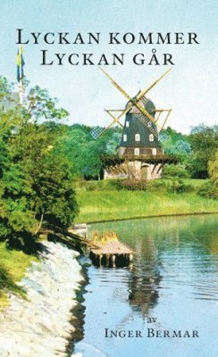 Inger Bermar - Lyckan kommer lyckan går, Häftad