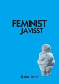 bokomslag Feminist Javisst