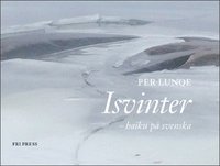 bokomslag Isvinter - haiku på svenska