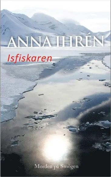 Anna Ihrén - Isfiskaren, Häftad