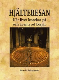 bokomslag Hjälteresan -När livet knackar på och äventyret börjar