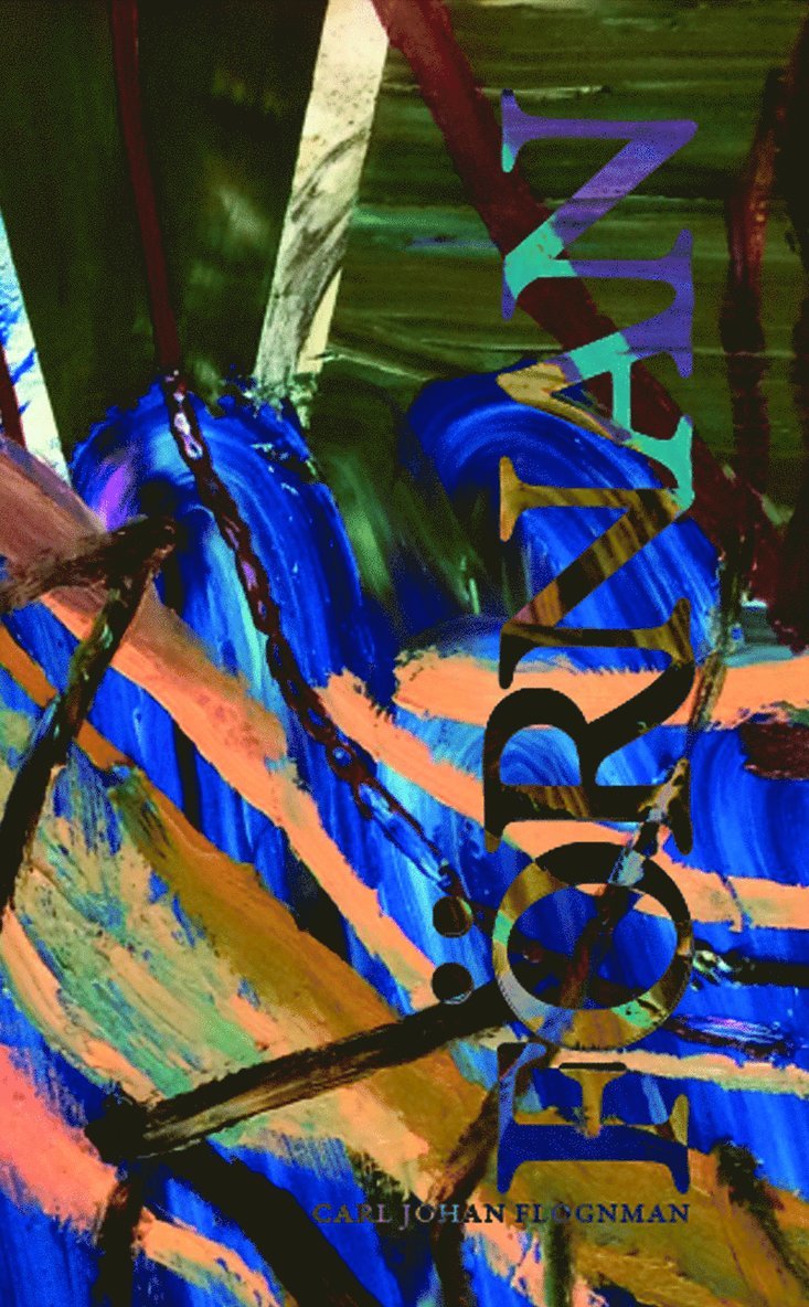 Carl Johan Flognman - Förnan, Häftad