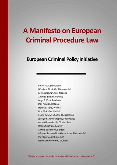bokomslag A manifesto on european criminal procedure law : european criminal policy initiative