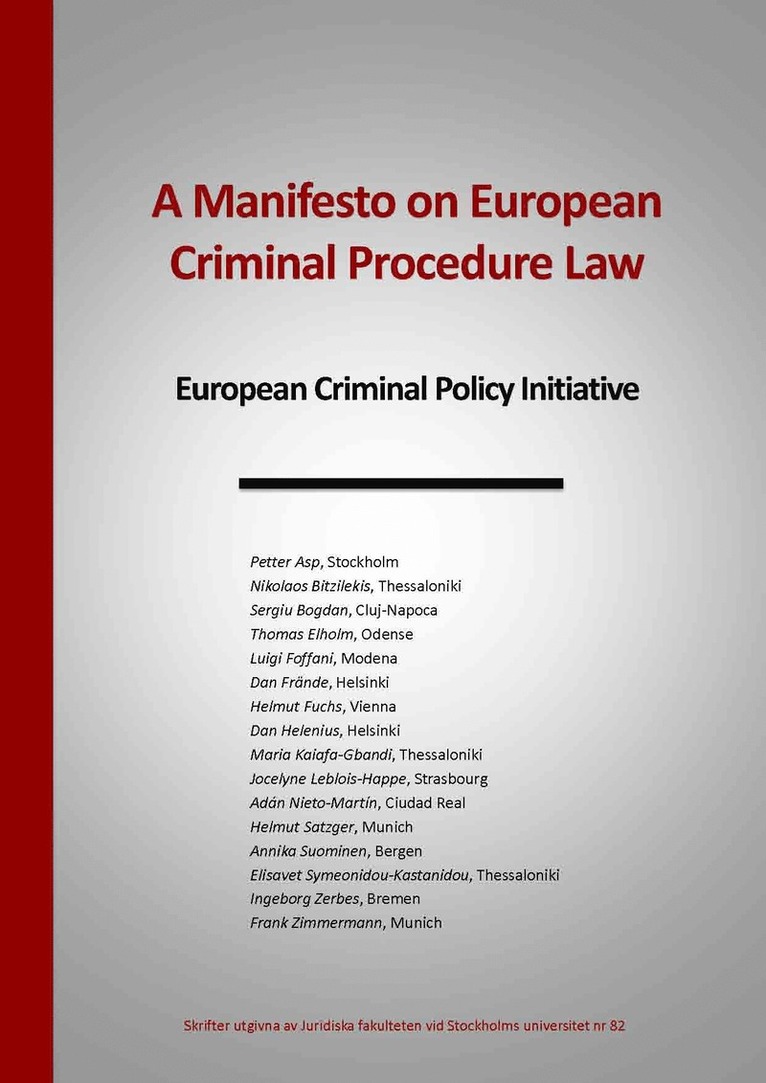 A manifesto on european criminal procedure law : european criminal policy initiative 1