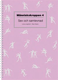 bokomslag Människokroppen. 4, Sex och samlevnad