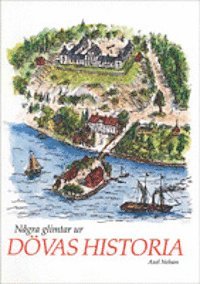 UTGÅTT !!! Några glimtar i dövas historia, Häftad