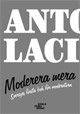Antoni Lacinai - Moderera Mera : sveriges första bok för moderatorn, Häftad