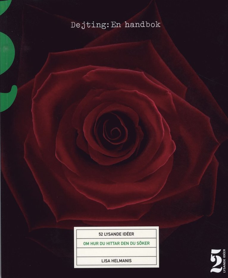 Dejting - en handbok 52 lysande idéer om hur du hittar den du söker