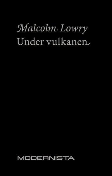 Malcolm Lowry, Klas Östergren - Under vulkanen, Häftad