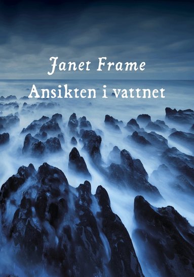 Janet Frame - Ansikten i vattnet, Inbunden