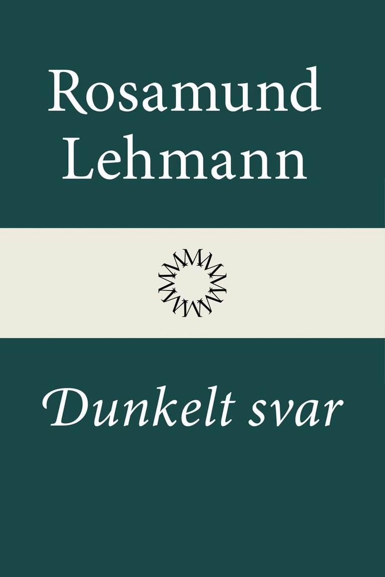 Rosamund Lehmann - Dunkelt svar, Inbunden
