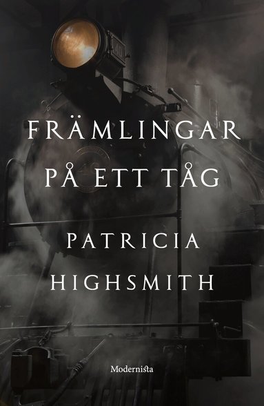 Patricia Highsmith - Främlingar på ett tåg, Inbunden