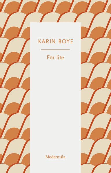 Karin Boye - För lite, Häftad