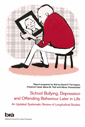 bokomslag School bullying, depression and offending behavior later in life : an uppdated systematic review of longitudinal studies