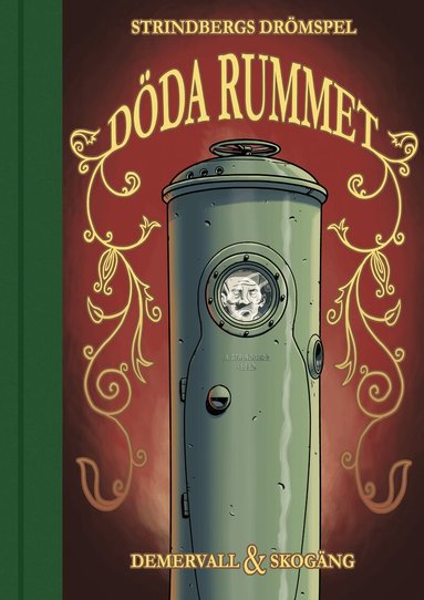 Per Demervall, Ola Skogäng - Döda rummet : Strindbergs sista drömspel, Inbunden