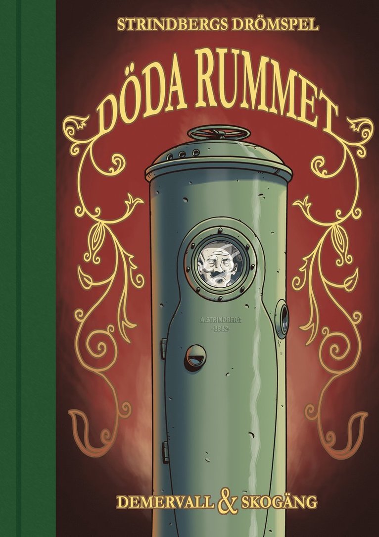 Per Demervall, Ola Skogäng - Döda rummet : Strindbergs sista drömspel, Inbunden