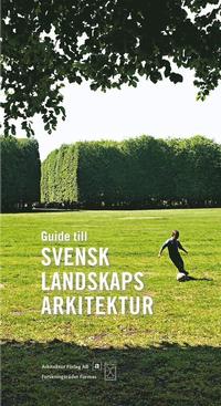 bokomslag Guide till svensk landskapsarkitektur