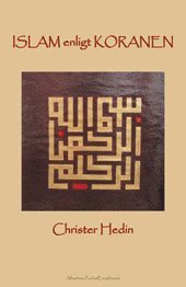 Christer Hedin - Islam enligt Koranen, Häftad