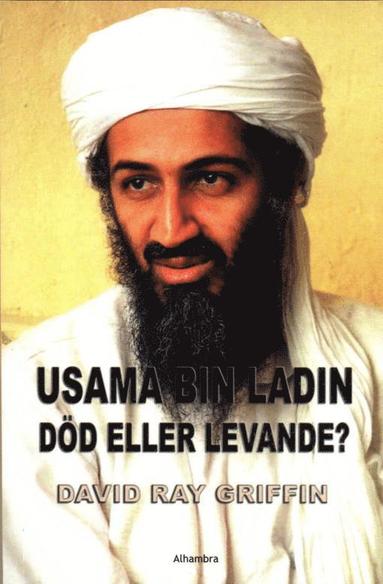 bokomslag Usama bin Ladin : död eller levande?