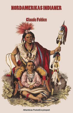 Claude Fohlen - Nordamerikas indianer, Häftad