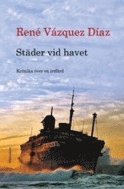 René Vázquez Díaz - Städer vid havet, Inbunden