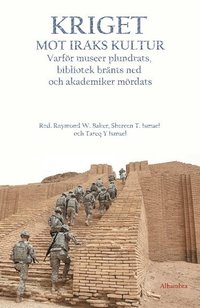 bokomslag Kriget mot Iraks kultur