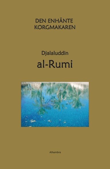 Djalaluddin al-Rumi - Den enhänte korgmakaren, Häftad