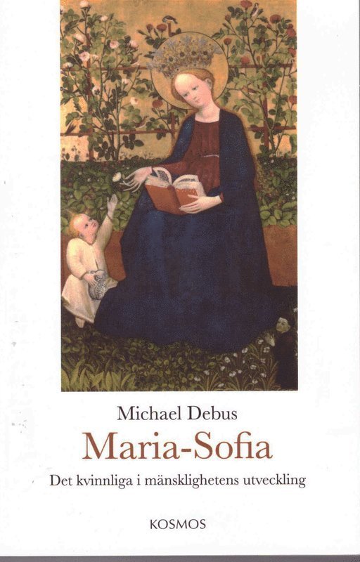 Maria-Sofia - Det kvinnliga i mänsklighetens utveckling 1