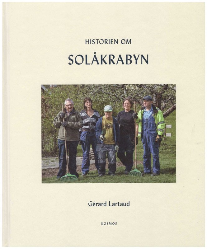 Gerard Lartaud - Historien om Solåkrabyn, Inbunden