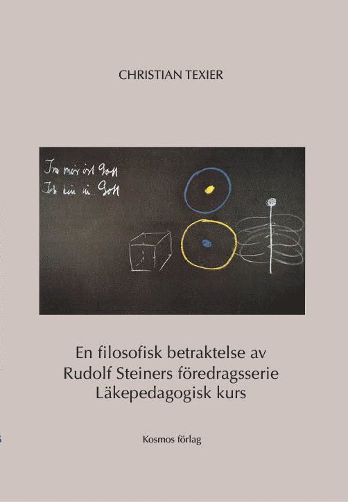 En filosofisk betraktelse av Rudolf Steiners föredragsserie Läkepedagogisk kurs 1