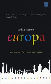 bokomslag Europa : reportage för nyfikna européer