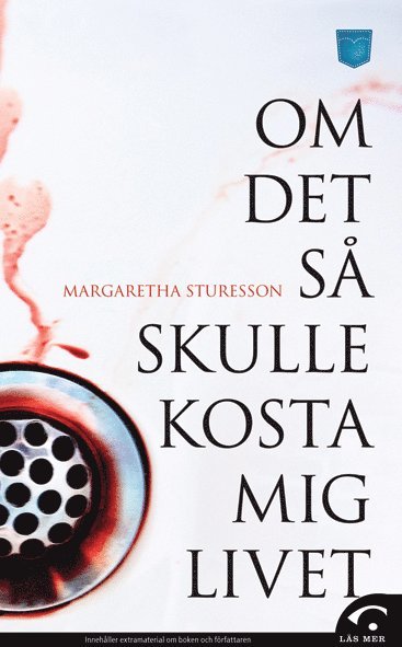 Margaretha Sturesson - Om det så skulle kosta mig livet, Pocket