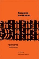 bokomslag Resaying the human : Levinas beyond humanism and antihumanism