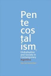 bokomslag Pentecostalism, Globalisation and Society in Contemporary Argentina