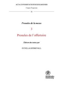 bokomslag Corpus troporum. 11, Prosules de la messe. 3, Prosules de l'offertoire