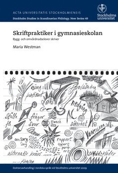 Maria Westman - Skriftpraktiker i gymnasieskolan : bygg- och omvårdnadselever skriver, Häftad
