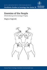bokomslag Enemies of the people : wistle-blowing and the sociology of tragedy