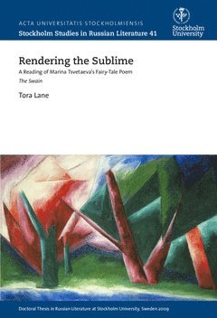 Rendering the sublime : a reading of Marina Tsvetaeva's fairy-tale poem The swain 1