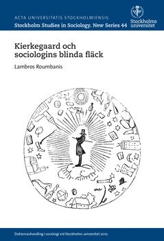 Kierkegaard och sociologins blinda fläck 1