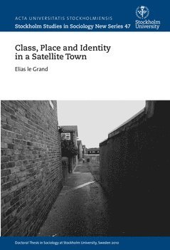 Class, place and identity in a satellite town 1