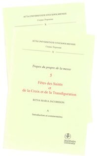 bokomslag Corpus Troporum X. Tropes du propre de la messe. 5. Fêtes des Saints et de la Croix et de la Transfiguration. Utges i två delar sålda tillsammans