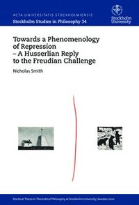 bokomslag Towards a phenomenology of repression : a Husserlian reply to the Freudian challenge