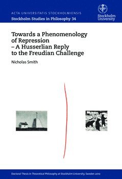 Towards a phenomenology of repression : a Husserlian reply to the Freudian challenge 1