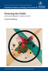 bokomslag Picturing the public : advertising self-regulation in Sweden and the UK