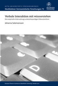bokomslag Verbale Interaktion mit missverstehen : eine empirische Untersuchung zu deutschsprachigen Diskussionsforen