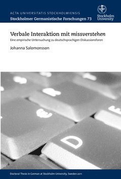 Verbale Interaktion mit missverstehen : eine empirische Untersuchung zu deutschsprachigen Diskussionsforen 1