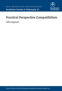 bokomslag Practical perspective compatibilism