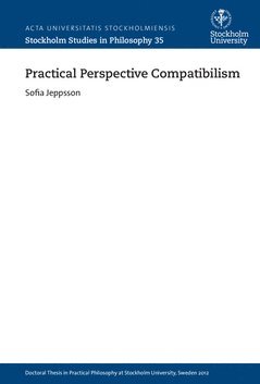 bokomslag Practical perspective compatibilism