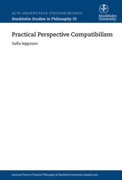 Practical perspective compatibilism 1